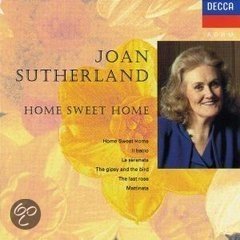 Joan Sutherland -Home Sweet Home - 1