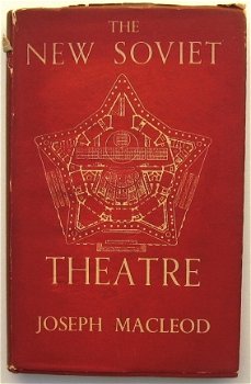 The New Soviet Theatre 1943 Macleod - Toneel Rusland USSR - 1