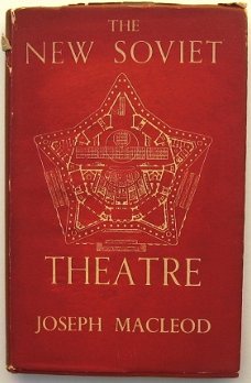 The New Soviet Theatre 1943 Macleod - Toneel Rusland USSR