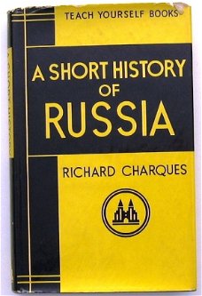 A Short History of Russia HC Charques - Rusland USSR