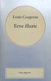 Louis Couperus - EENE ILLUZIE (Hardcover/Gebonden) - 1