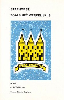 Staphorst zoals het werkelijk is door J. de Wolde ea - 1