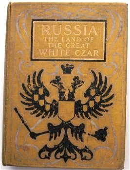 Russia The Land of the Great White Czar 1904 Rusland - 1