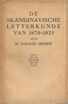 H. Topsoe Jensen; De skandinavische Letterkunde van 1870 - 1925 - 1