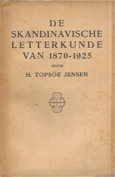 H. Topsoe Jensen; De skandinavische Letterkunde van 1870 - 1925
