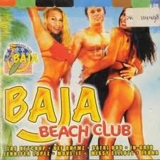 Baja Beach Club 2002