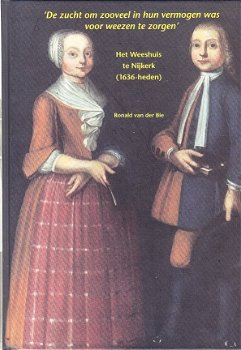 Het weeshuis te Nijkerk (1636-heden) door R. van der Bie - 1