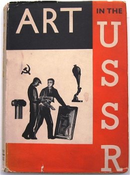 Art in the USSR 1935 Holme (ed.) - The Studio Ltd. - Rusland - 1