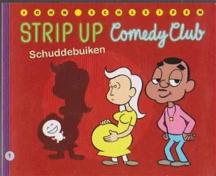 Strip Up Comedy club 1 Schuddebuiken - 1