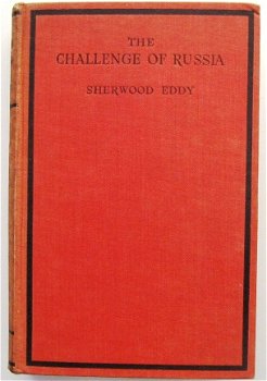 The Challenge of Russia 1931 Sherwood Eddy - Rusland USSR - 1
