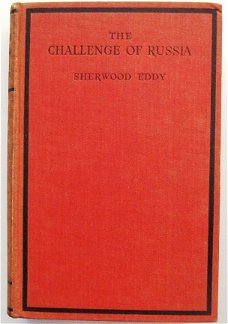 The Challenge of Russia 1931 Sherwood Eddy - Rusland USSR