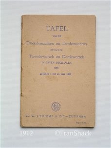 [1912] Tafel van de 2e- en 3e -machten en -wortels der getallen 1 tot en met 1000, Thieme