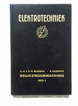 [1959] Elektrotechniek, Gelijkstroommachines deel 1, A. Bloemen, Stam #3 - 1