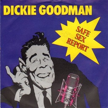 Dickie Goodman : Safe Sex Report (1987) - 1