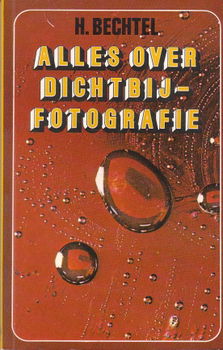 Alles over dichtbij-fotografie door H. Bechtel - 1