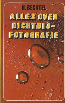 Alles over dichtbij-fotografie door H. Bechtel