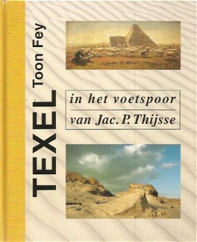 Toon Fey; Texel, in het voetspoor van JP Thijsse - 1