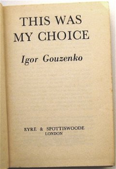 This Was My Choice 1948 Igor Gouzenko - Rusland USSR - 3