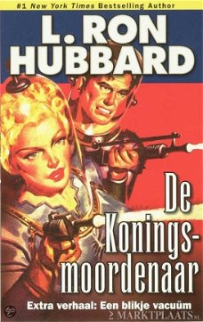 L. Ron Hubbard - De Koningsmoordenaar