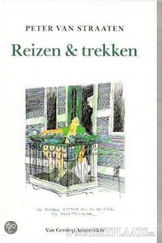 Peter van Straaten - Reizen & Trekken (Hardcover/Gebonden)