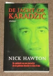 Nick Hawton - De Jacht Op Karadzic