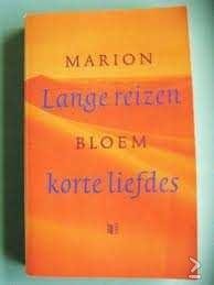 Marion Bloem - Lange Reizen Korte Liefdes - 1