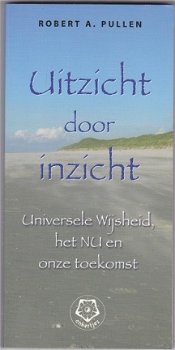 Robert A. Pullen: Uitzicht door inzicht - 1