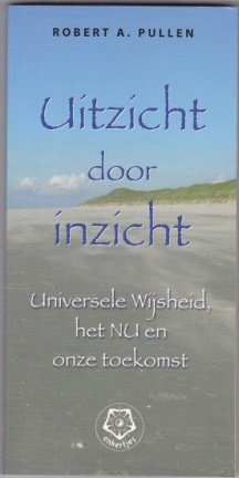 Robert A. Pullen: Uitzicht door inzicht