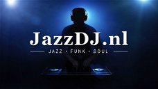 Jazz DJ - De Beste Jazz, Funk & Soul muziek - JazzDJ.nl