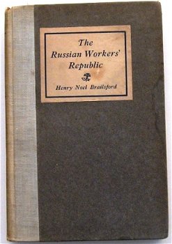 The Russian Workers' Republic 1921 Brailsford - Rusland USSR - 1