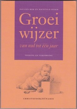 P. Bom, M. Huber: Groeiwijzer van nul tot een jaar - 1