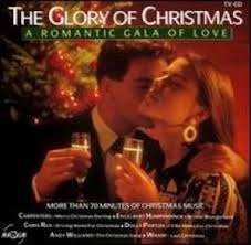 The Glory Of Christmas: A Romantic Gala Of Love - VerzamelCD - 1