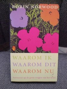 Waarom ik Waarom dit Waarom nu Robin Norwood