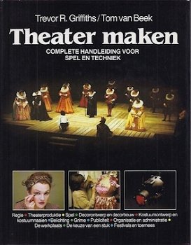 THEATER MAKEN, complete handleiding voor spel en techniek - 1