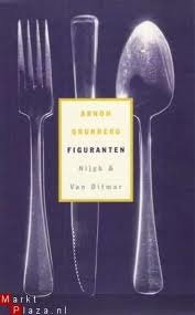 Arnon Grunberg - Figuranten (vork,lepel en mes op cover)