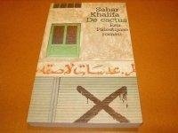 Sahar Khalifa - De Cactus  Een Palestijnse Roman