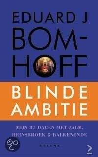 Eduard J. Bomhoff - Blinde Ambitie