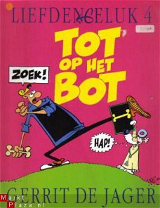 Liefde & Geluk 4 Tot op het bot