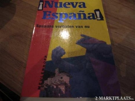 Nueva Espana ! Spaanse Verhalen Van Nu met oa oa Javier Marías - 1