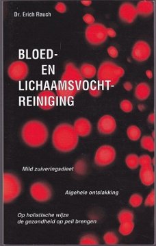 Dr. Erich Rauch: Bloed- en lichaamsvochtreiniging