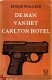 De man van het Carlton Hotel - 1 - Thumbnail
