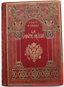 La Sainte Russie 1890 Comte Vasili - Rusland Fraai boek - 1