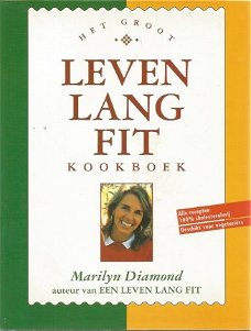 Marilyn Diamond; Het groot - LEVEN LANG FIT - Kookboek