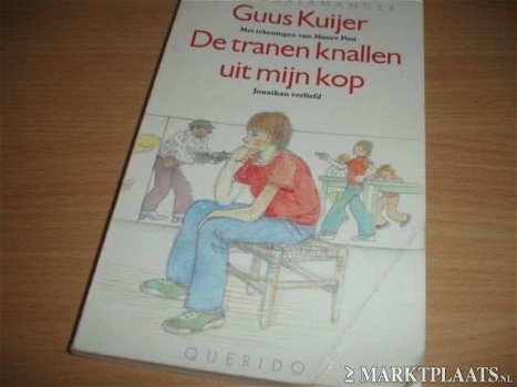 Guus Kuijer - De Tranen Knallen Uit Mijn Kop - 1