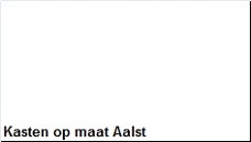 Kasten op maat Aalst