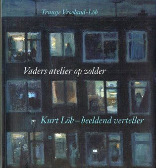 Truusje Vrooland – Löb - Vaders atelier op zolder - nr. 1
