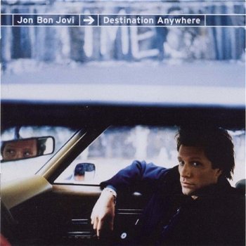 Jon Bon Jovi ‎– Destination Anywhere - 1