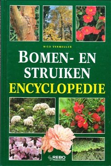 Bomen- en struikenencyclopedie door Nico Vermeulen