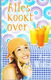 Alles kookt over door Anna Woltz - 1 - Thumbnail