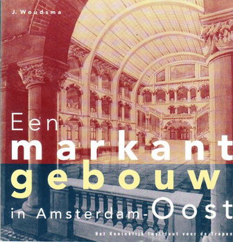 Een markant gebouw in Amsterdam-Oost door J. Woudsma - 1